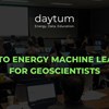 Intro to Energy Machine Learning for Geoscientists