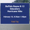 Buffalo Bayou K-12 Educators Hurricane Hike