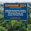 Maturing Sustainable Solutions to Explore, Develop and Produce Oil and Gas Across the Guyana Suriname Basin