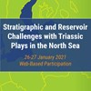 Stratigraphic and Reservoir Challenges with Triassic Plays in the North Sea