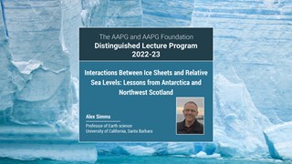 Alex Simms - Interactions Between Ice Sheets and Relative Sea Levels: Lessons From Antarctica and NW Scotland