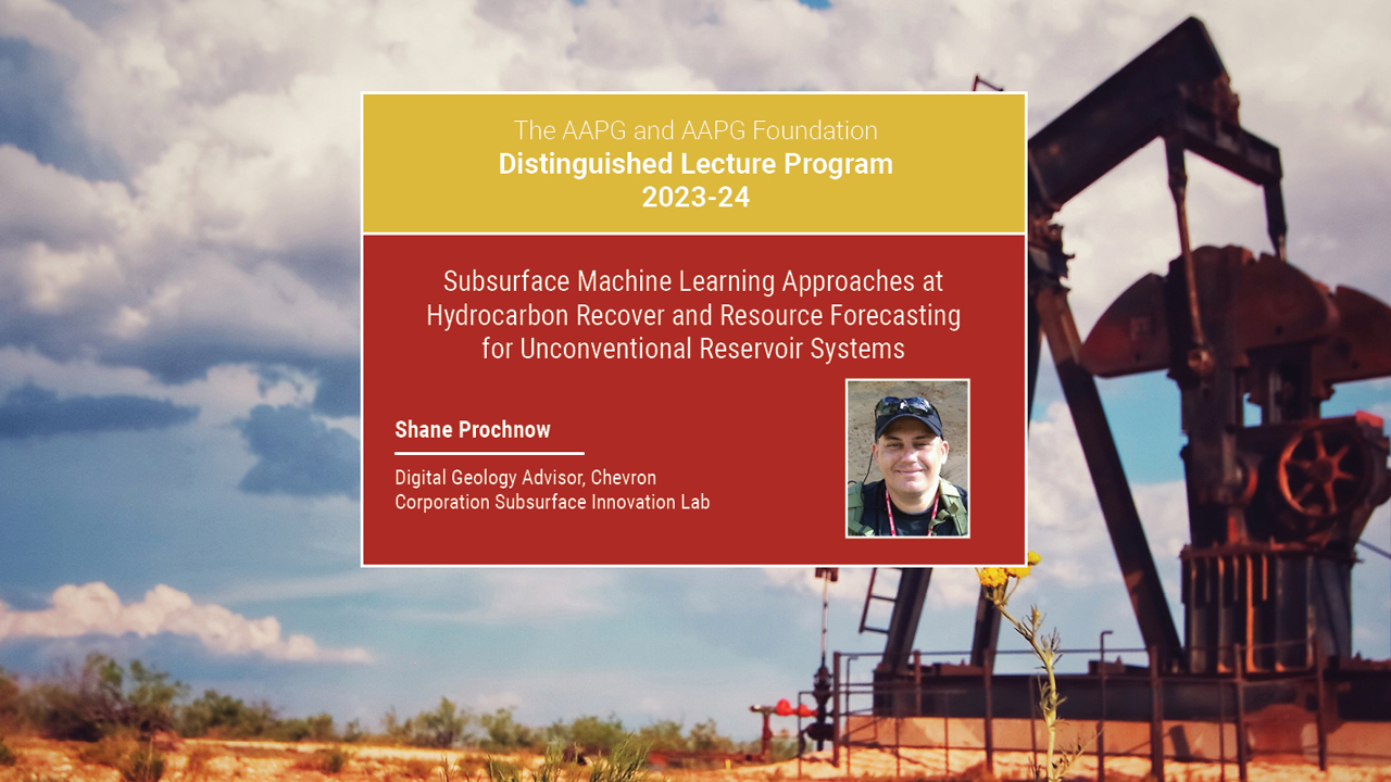 Shane Prochnow - Subsurface Machine Learning Approaches at Hydrocarbon Recovery and Resource Forecasting for Unconventional Reservoir Systems