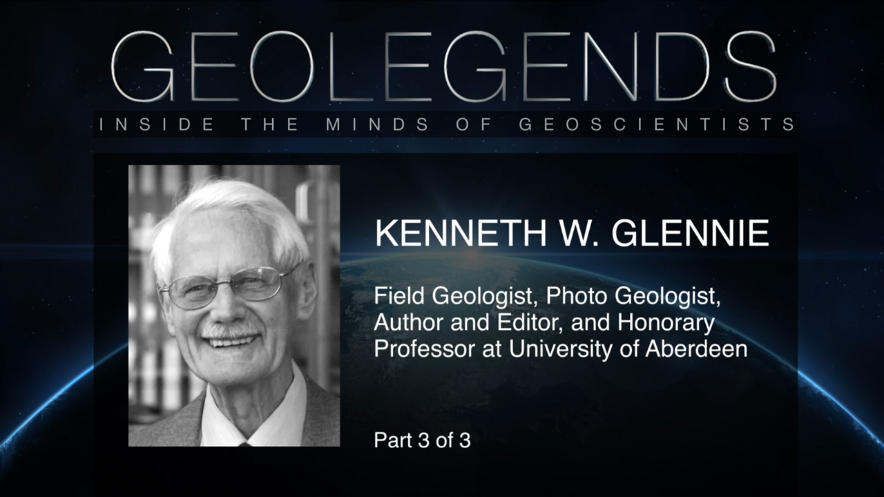 GeoLegends: Kenneth W. Glennie (Part 3)