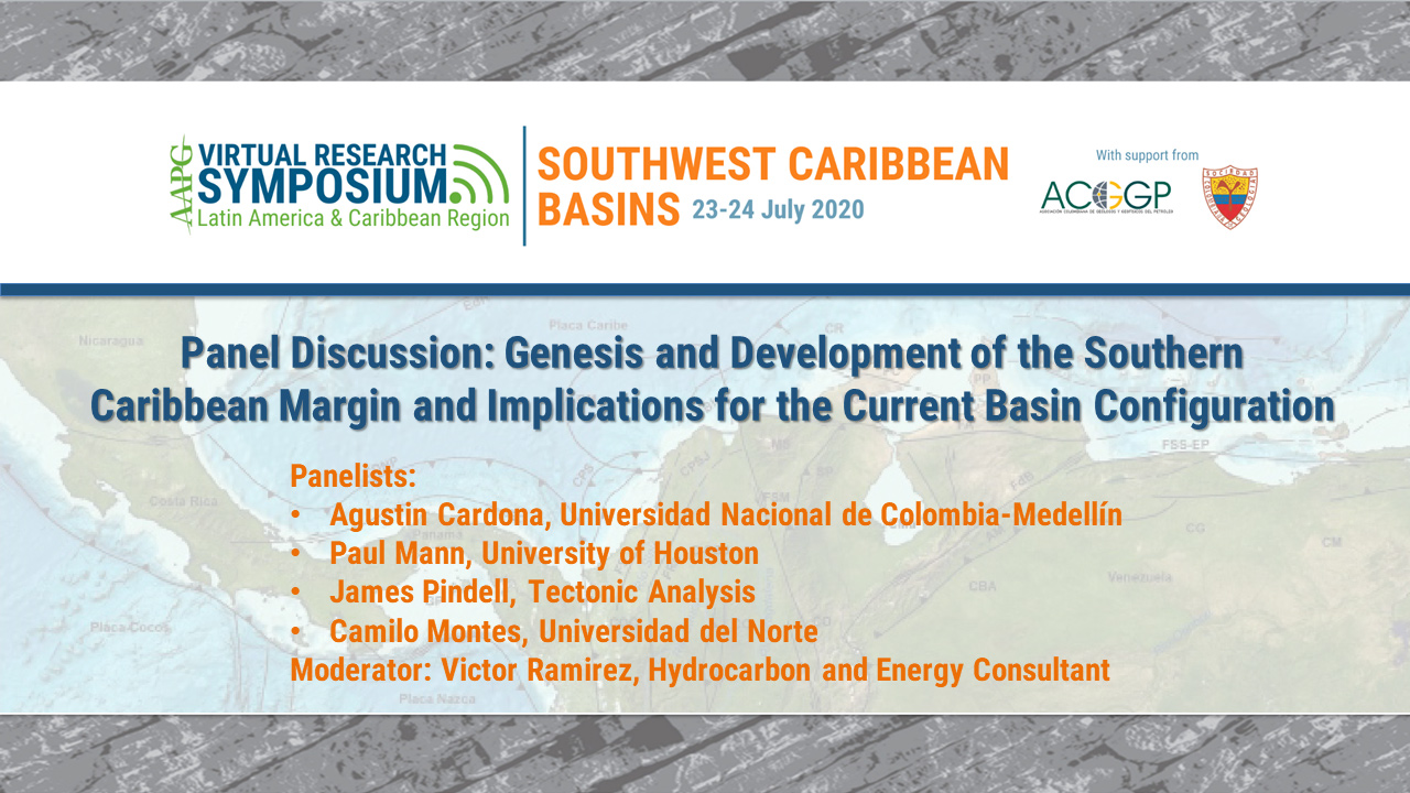 Panel Discussion 1: Genesis and Development of the Southern Caribbean Margin and Implications for the Current Basin Configuration