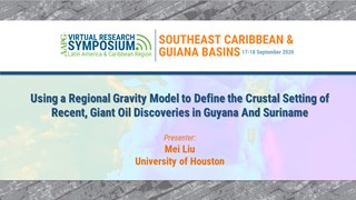 Using a Regional Gravity Model to Define the Crustal Setting of Recent, Giant Oil Discoveries in Guyana And Suriname