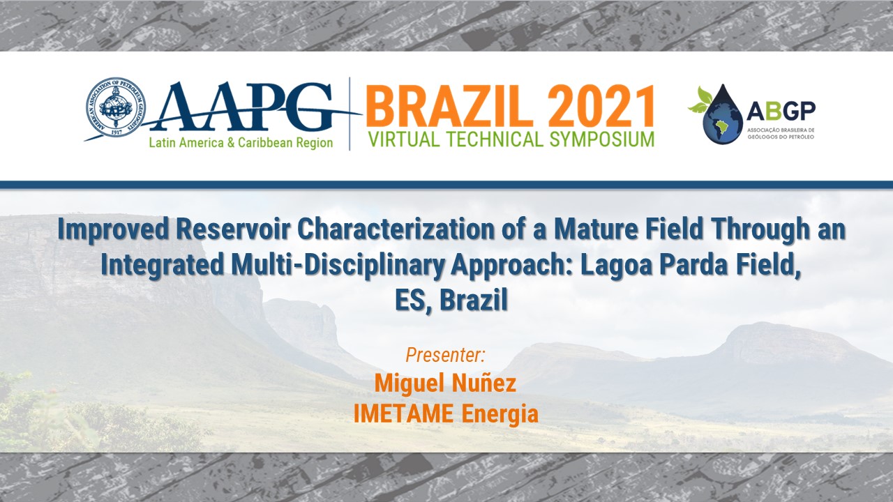 Improved Reservoir Characterization of a Mature Field Through an Integrated Multi-Disciplinary Approach: Lagoa Parda Field, ES, Brazil
