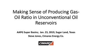 Steve Jones - Making Sense of Producing Gas-Oil Ratio in Unconventional Oil Reservoirs