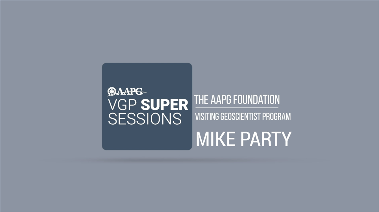 Visiting Geoscientist Super Sessions - Mike Party