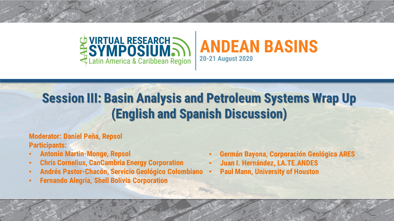 Andes Basin Research Symposium: Basin Analysis and Petroleum Systems (English and Spanish Discussion)