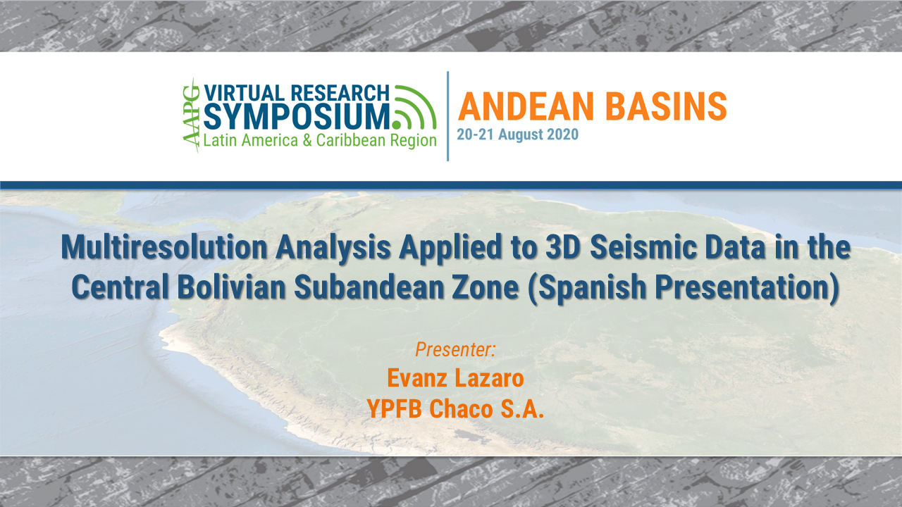 Multiresolution Analysis Applied to 3D Seismic Data in the Central Bolivian Subandean Zone (Spanish Presentation)