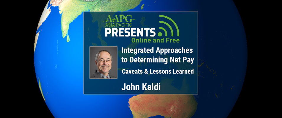 Integrated Approaches to Determining Net Pay: Caveats & Lessons Learned