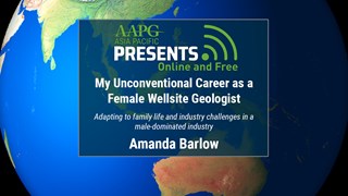 Amanda Barlow - My Unconventional Career as a Female Wellsite Geologist - Adapting to family life and industry challenges in a male-dominated industry