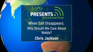 Chris Jackson - When Salt Disappears: Why Should We Care About Welds?